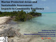 Research paper thumbnail of Marine Protected Areas and Sustainable Assessment:Impacts to Community Resiliency