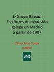 Research paper thumbnail of O Grupo Bilbao: Escritores de expresión galega en Madrid