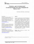 Research paper thumbnail of Entonces, ¿qué es la democracia? Las interpretaciones de la clase trabajadora de Buenos Aires