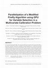 Research paper thumbnail of Parallelization of a Modified Firefly Algorithm using GPU for Variable Selection in a Multivariate Calibration Problem