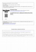 Research paper thumbnail of 2009. ‘Unexpected Peace: Azerbaijan-Georgia Relations in 1918-1920’. Revolutionary Russia, 22(1):37-67.