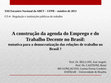 Research paper thumbnail of A construção da agenda do Emprego e do Trabalho Decente no Brasil:  tentativa para a democratização das relações de trabalho no Brasil ?