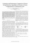 Research paper thumbnail of Evaluation and performance comparison of power swing detection algorithms in presence of series compensation on transmission lines