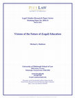 Research paper thumbnail of Visions of the Future of (Legal) Education