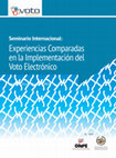 Research paper thumbnail of (2013): “Soluciones de Voto Electrónico: Análisis actual de los estándares, seguridad y confidencialidad”, en  Seminario Internacional: “Experiencias Comparadas en la Implementación del Voto Electrónico”