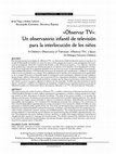 Research paper thumbnail of A Children's Observatory of Television: «Observar TV», a Space for Dialogue between Children