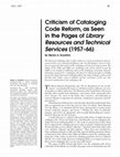 Research paper thumbnail of Criticism of Cataloging Code Reform, as Seen in the Pages of Library Resources and Technical Services (1957-1966) 