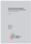 Research paper thumbnail of Scholarly Communication at the University of Botswana