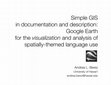 Research paper thumbnail of Simple GIS in documentation and description: Google Earth for the visualization and analysis of spatially-themed language use