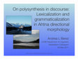 Research paper thumbnail of On polysynthesis in discourse: Lexicalization and grammaticalization in Ahtna directional morphology