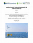 Research paper thumbnail of Evaluating Offshore Wind Energy Feasibility off the  California Central Coast