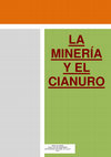 Research paper thumbnail of LA MINERÍA Y EL CIANURO