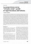 Research paper thumbnail of  La prescrizione come “rimedio civile”: profili di ragionevolezza dell’istituto