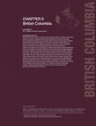 Research paper thumbnail of Ch. 8: British Columbia; in Lemmen, D.S., Warren, F., Bush, E. and Lacroix, J. (editors). From Impacts to Adaptation: Canada in a Changing Climate. Government of Canada, Ottawa. 56 p.