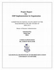 Research paper thumbnail of Project Report On ERP Implementation In Organization SUBMITTED IN PARTIAL FULFILLMENT OF THE REQUIREMENT FOR THE AWARD OF MBA-2013 Master of Business Administration Submitted By: Pooja Soni MBA UNDER SUPERVISION Ms. SAMAN MATLOOB