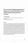 Research paper thumbnail of The concept of religious pluralism in Indonesia: a study of the MUI's fatwa and the debate among Muslim scholars