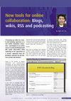 Research paper thumbnail of New tools for online collaboration: Blogs, wikis, RSS and podcasting