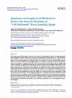 Research paper thumbnail of Appliance of Geophysical Methods to Detect the Ancient Remains at “Tell Defenneh” Area, Ismailia, Egypt.