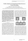 Research paper thumbnail of Trellis Analysis of Transmission Burst Errors in Viterbi Decoding 