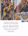 Research paper thumbnail of "Participation Over Imitation: Communion in Christ and Catechesis for the New Evangelization," Church Life: A Journal for the New Evangelization (2013)