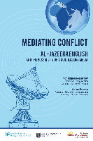 Research paper thumbnail of Media ting Conflict Al-Jazeera English and the Possibility of a Concilia tory Media