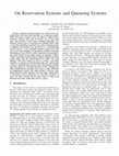 Research paper thumbnail of On Reservation Systems and Queueing Systems