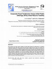 Research paper thumbnail of Corporate Fraud Tendencies versus Initial Public  Offerings (IPOs) Initial Returns Volatility By A. A. A. Bruce 1,2* and P. M. C. Thilakaratne