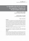 Research paper thumbnail of La identificación de los jóvenes de Argentina y España con los personajes de ficción (Austral Comunicación, 2014)