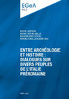 Research paper thumbnail of Entre archéologie et histoire : dialogues sur divers peuples de l'Italie préromaine, E pluribus unum? Italy from the pre-Roman fragmentation to the Augustan Unity, vol. 1 (M. Aberson, M.C. Biella, M. Di Fazio, M. Wullschleger eds.), Bern 2014.