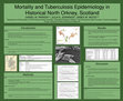 Research paper thumbnail of Mortality and Tuberculosis Epidemiology in Historical North Orkney, Scotland