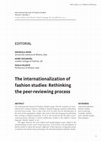 Research paper thumbnail of The Internationalization of Fashion Studies: Rethinking the Peer-reviewing process