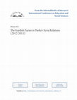 Research paper thumbnail of The Kurdish Factor in Turkey-Syria Relations (2012-2013)