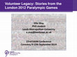 Research paper thumbnail of Volunteer Legacy: Stories from the London 2012 Paralympic Games