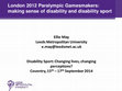 Research paper thumbnail of London 2012 Paralympic Gamesmakers: making sense of disability and disability sport