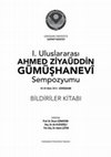 Research paper thumbnail of “Ahmed Ziyaüddin Gümüşhanevî’nin Kayıp Fırak Risalesi: en-Netâyicü’l-i’tikâdiyye” [Ahmad Diyā’ al-Dīn al-Gumushkhānawī’s Lost Heresiographical Work: al-Natā’ij al-i‘tiqādiyya fī usūl al-firaq al-Islāmiyya]