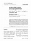 Research paper thumbnail of Archaeological Questions and Geophysical Solutions: Ground-Penetrating Radar and Induced Polarization Investigations in Munigua, Spain