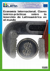 Research paper thumbnail of Economía Internacional. Claves teórico-prácticas sobre la inserción de Latinoamérica en el mundo