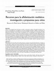 Research paper thumbnail of Recursos para la alfabetización mediática: investigación y propuestas para niños