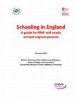 Research paper thumbnail of Schooling in England: a guide for newly arrived migrant parents