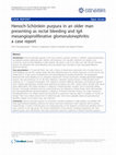 Research paper thumbnail of Henoch-Schonlein purpura in an older man presenting as rectal bleeding and IgA mesangioproliferative glomerulonephritis: a case report