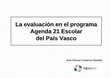 Research paper thumbnail of La evaluación en el programa  Agenda 21 Escolar del País Vasco (WEEC, 2013 )