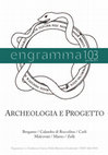 Research paper thumbnail of Archeologia e progetto – Engramma n. 103