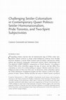 Research paper thumbnail of Conditioning Settler Colonialism within Contemporary Queer Politics: Settler Homonationalism, Pride Toronto, and Two-Spirit Subjectivities