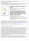 Research paper thumbnail of African American Disproportionality Within CPS and Disparate Access to Support Services: Review and Critical Analysis of the Literature