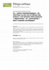 Research paper thumbnail of La « rupture épistémologique » du chercheur au prix de la trahison des acteurs ? Les tensions entre postures « objectivante » et « participante » dans l’enquête sociologique