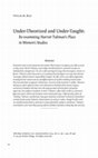 Research paper thumbnail of Under-Theorized and Under-Taught: Re-examining Harriet Tubman's Place in Women's Studies