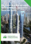 Research paper thumbnail of The Economics of BIM  and added value of BIM to Construction Sector and Society