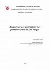 Research paper thumbnail of A repressão aos anarquistas nos primeiros anos da Era Vargas