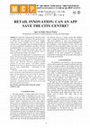 Research paper thumbnail of Retail innovation: can an app save the city centre?