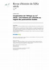 Research paper thumbnail of “L’exploration de l’Afrique au XIXe siècle : une histoire pré-coloniale au regard des post-colonial studies”, Revue d’Histoire du XIXe siècle, 2006-32